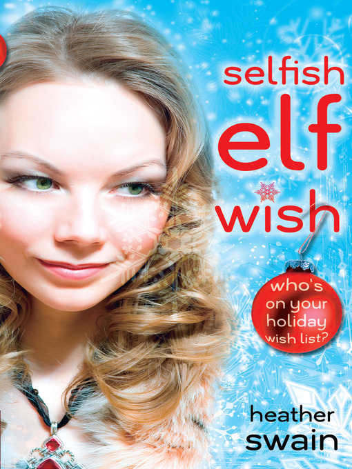 Title details for Selfish Elf Wish by Heather Swain - Wait list